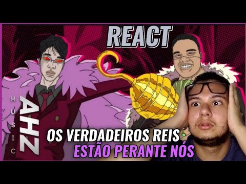 React - Doflamingo e Crocodile 🎶 | OS REIS DE VERDADE | Ft. Ovatw | AHZ HITS #1309