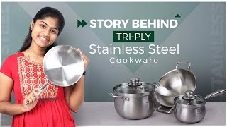 Story Behind our Tri-Ply Stainless Steel Cookware | The Indus Valley