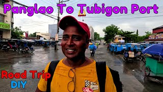 Panglao island Ep - 11 | Road Trip | Panglao island To Tubigon Port | Bohol | DIY | Cebu | Vlog - 11