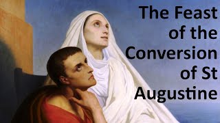 The Feast of the Conversion of St. Augustine