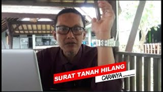 CARA MUDAH MENGURUS SURAT TANAH YANG HILANG | POJOK HUKUM