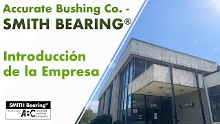 Accurate Bushing Co - SMITH Bearing | Español