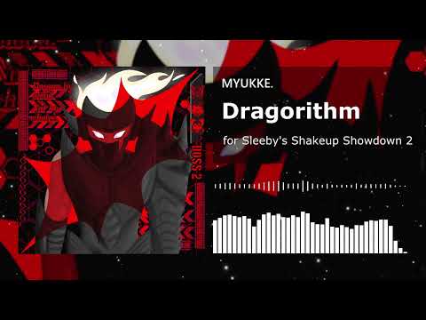 MYUKKE. - Dragorithm 【for Sleeby's Shakeup Showdown 2】
