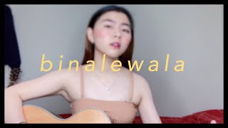 Binalewala - Michael Dutchi Libranda | Chloe Anjeleigh (cover) chords