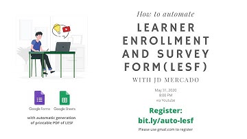 Webinar on how to automate Learner Enrollment and Survey Form (LESF) using Google Forms and Sheets