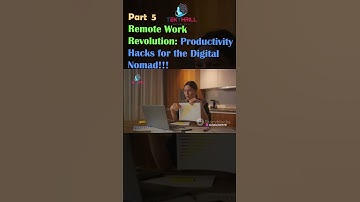 Remote Work Revolution: Productivity Hacks for the Digital Nomad! Work Smarter, Not Harder! Part 5