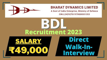 BDL Recruitment 2023 | Salary ₹49,000 | Direct Walk-In-Interview | Diploma Eligible | Latest Jobs