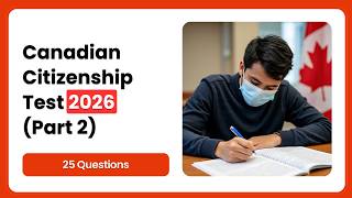 Canadian Citizenship Test 2026 | 25 Questions You MUST Know (Part 2)