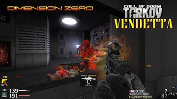 Call of DOOM: TARKOV =VENDETTA= | Dimension Zero - Map01: The Hilltop Base | 4K/60