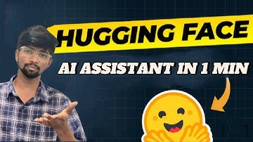 How to Create Your Own AI Assistant Using Hugging Face in Just 1 Minute!|Swech internship Task