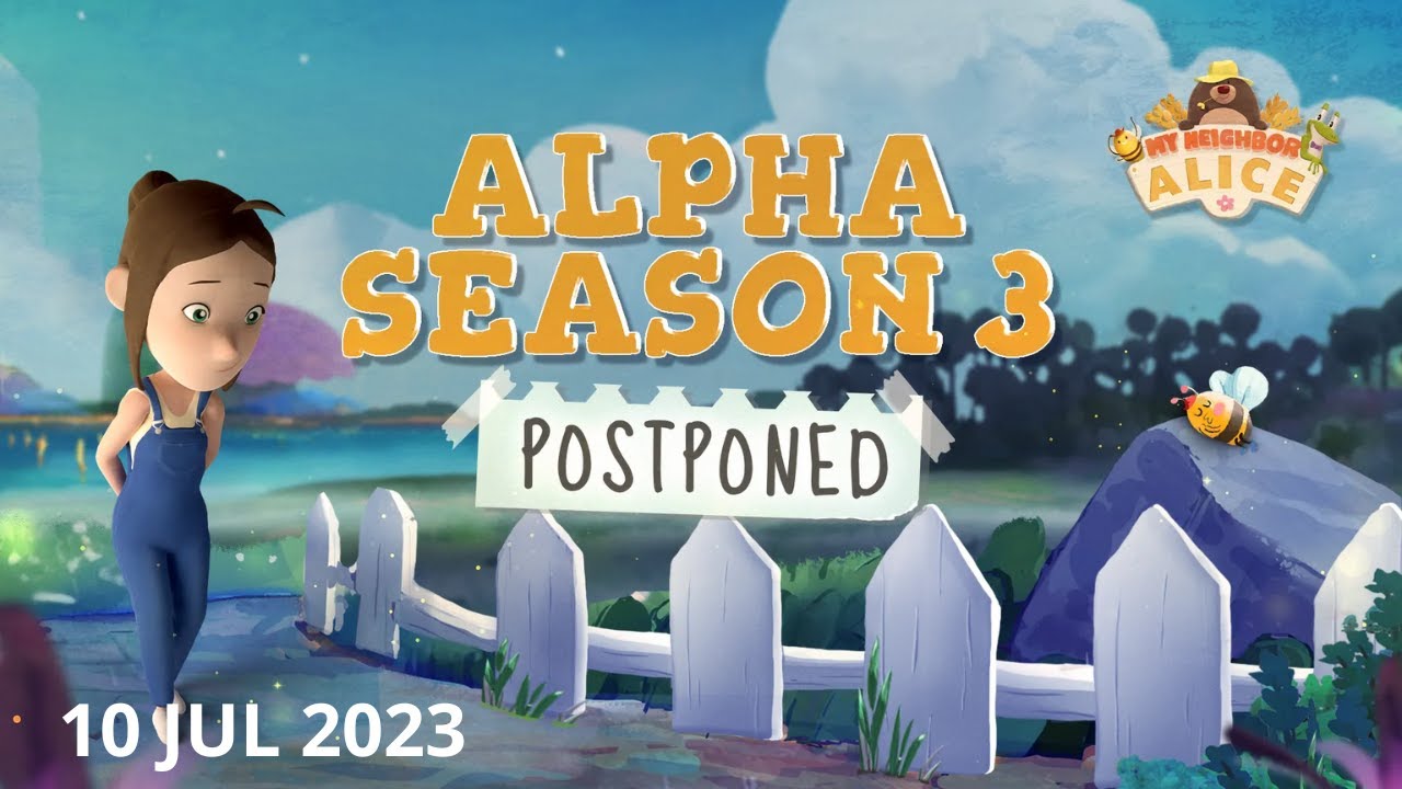 MY NEIGHBOR ALICE news: Alpha Season 3 Postponed, Marketplace and New Features, Crafting 7/10/23