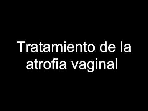 Tratamiento de la atrofia vaginal
