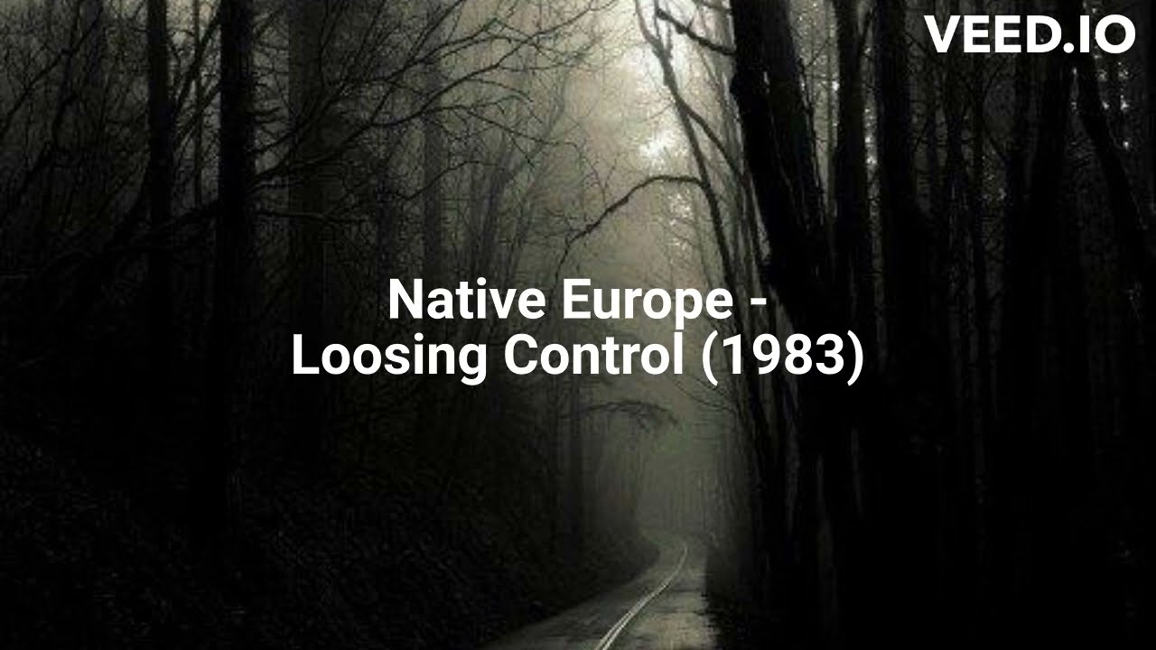 Sleduj Native Europe - Losing Control (1983) na YouTube