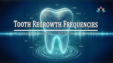 Regrow Teeth Naturally: DNA Repair & Healing Frequencies