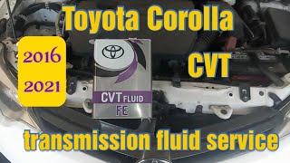 Toyota Corolla CVT Transmission Fluid  Service 2016/2019 How to Change Fluid