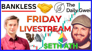 Bankless 🤝 Daily Gwei Friday Livestream! ($ETH SUPERCYCLE TIME)