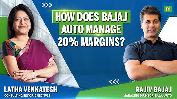 Latha & The Leaders: Bajaj Is Actually A 21% Or 22% EBITDA Company, Says Bajaj Auto MD Rajiv Bajaj
