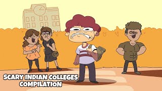 Scary Indian Colleges Not Your Type Compilation
