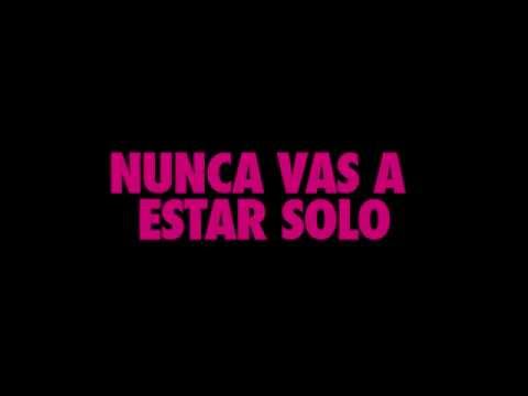 Trailer Oficial Nunca Vas A Estar Solo