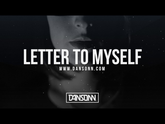 Letter To Myself -  Dark Intense Piano Orchestral Beat | Prod. By Dansonn class=