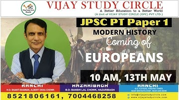 1. JPSC F BATCH- Modern History-  syllabus discussion & Coming of Europeans BY PAWAN JHA