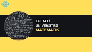 Kocaeli Üniversitesi - Matematik Matematik Başarı Sırası, Taban Puanları, İş İmkanları, Maaş, Staj