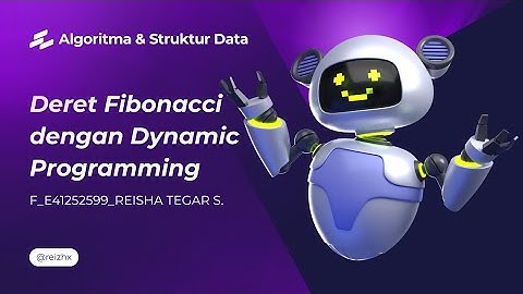 Implementasi Algoritma Fibonacci (Dynamic Programming) | F_E41252599_Reisha Tegar S.