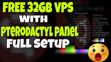 FREE VPS 32GB RAM & 8vCores | Full Pterodactyl Panel Setup (Step by Step)
