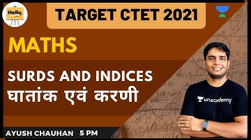 Surds and Indices - घातांक एवं करणी | Target CTET2021 | Ayush Chauhan