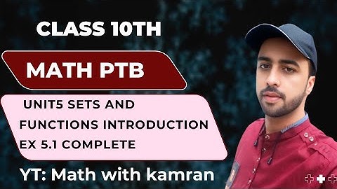 Class 10th Math | Unit 5 Sets & Functions Full Introduction + Ex 5.1 | PTB Easy Explanation