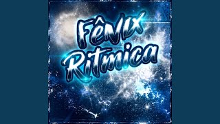 Fênix Ritmica (Slowed)