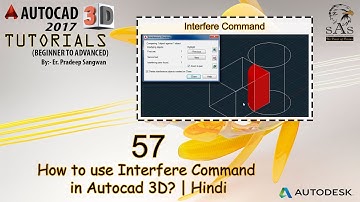 Autocad 3D Tutorial 57: How to use Interfere Command in Autocad 3D?