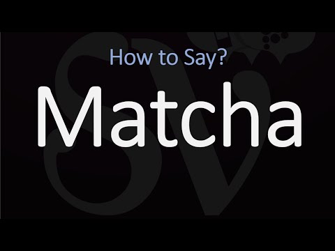 How to Pronounce Matcha? (CORRECTLY) Meaning & Pronunciation