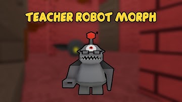 UPDATE - How To Find TEACHER ROBOT MORPH in Find The Backrooms Morphs