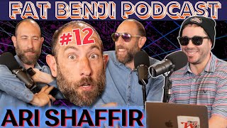 Ari Shaffir and The Roast of Tom Brady | Fat Benji Podcast with Benji Aflalo #12