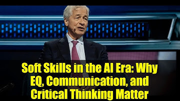 Soft Skills in the AI Era: Why EQ, Communication, and Critical Thinking Matter