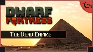 Dwarf Fortress: Rebuilding a Dead Empire [New Start] screenshot 4