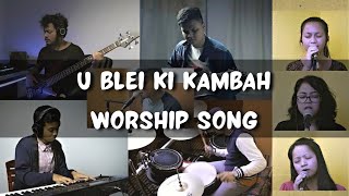 U Blei Ki Kambah | Khasi Worship Song 2022 | Shillong