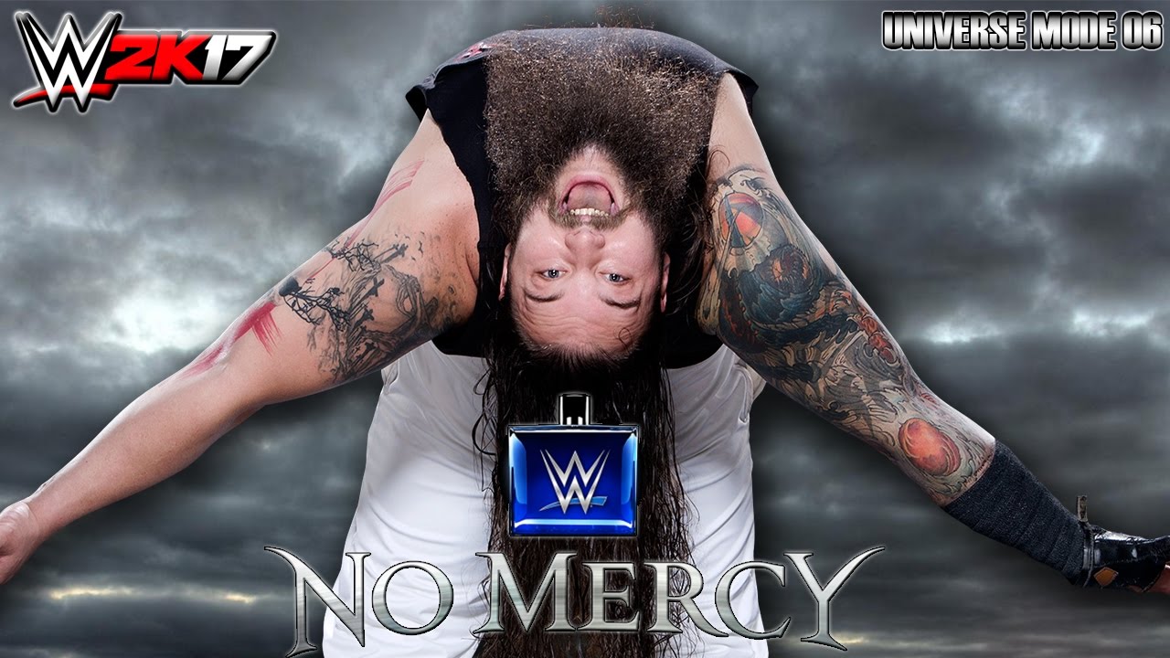 Download WWE 2K17 - Universe - #06 "NO MERCY" [UNIVERSE MODE]