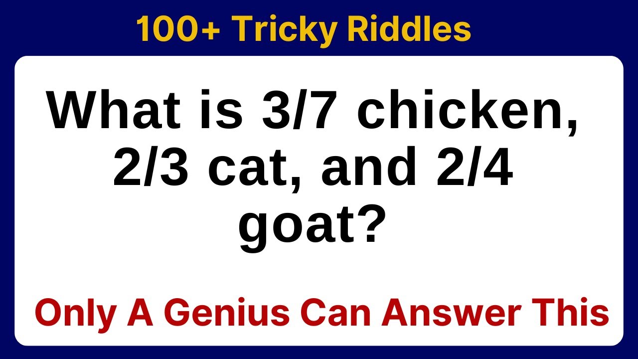 Top 100 Tricky Riddles 100+ TRICKY RIDDLES | CAN YOU SOLVE THIS TRICKY RIDDLES? # ...