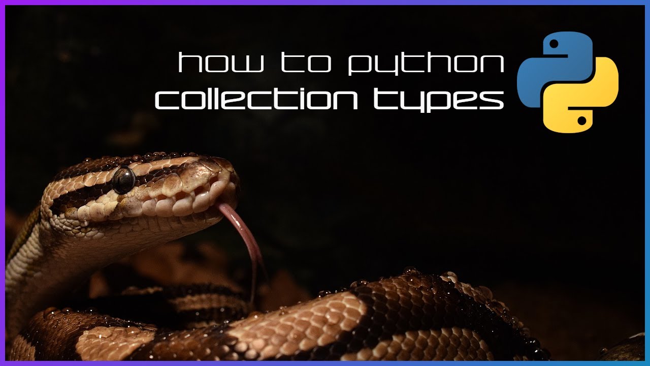 Collection types - How to Python - Basics 4 - YouTube