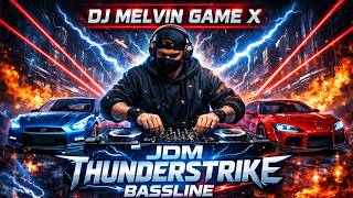 Download Lagu DJ MELVIN GAME X JDM Thunderstrike Bassline Hardcore Power Trap Session 2026 MP3