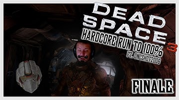 Dead Space 3 | Hardcore Run ft. oneshot2006 | Road To 100% | Final Part | 1080p 60fps