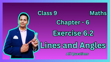 Class 9 Chapter 6 | Ex 6.2 l | lines and Angles | Maths | NCERT | By Shivam Sir 