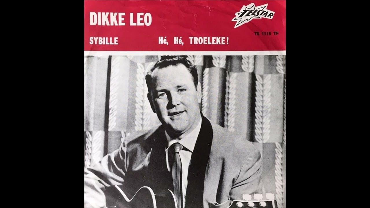 Dikke Leo - 1 - Sybille. 2 - Hé, Hé, Troeleke (1964).