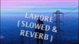 Lahore lofi ( slowed & reverb )