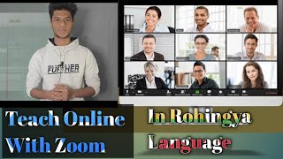 Teach online with Zoom for beginners | Zoom tutorials through Rohingya language | MS Aziz screenshot 3