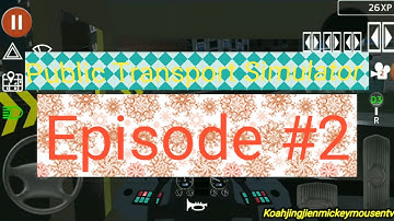 Public Transport Simulator Episode #2 IOS And Android Gameplay