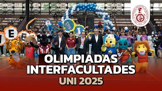 Así Se Vivieron Las Olimpiadas Interfacultades Uni 2025