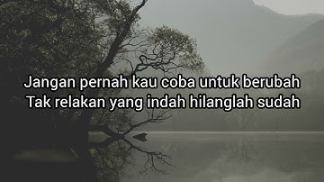 ST12 - Jangan Pernah Berubah ( Lyrics 🎵)